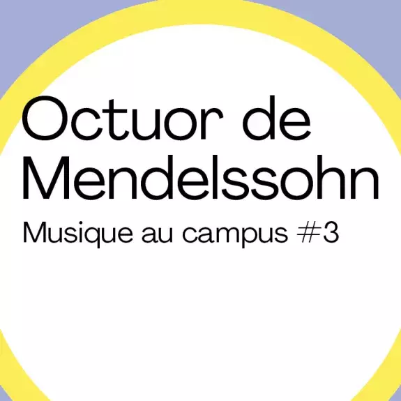 Visuel Octuor de Mendelssohn, musique au campus #3