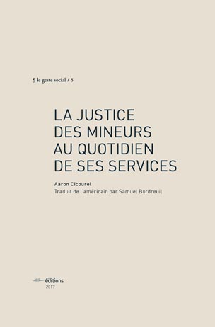 Couverture "La justice des mineurs au quotidien de ses services"