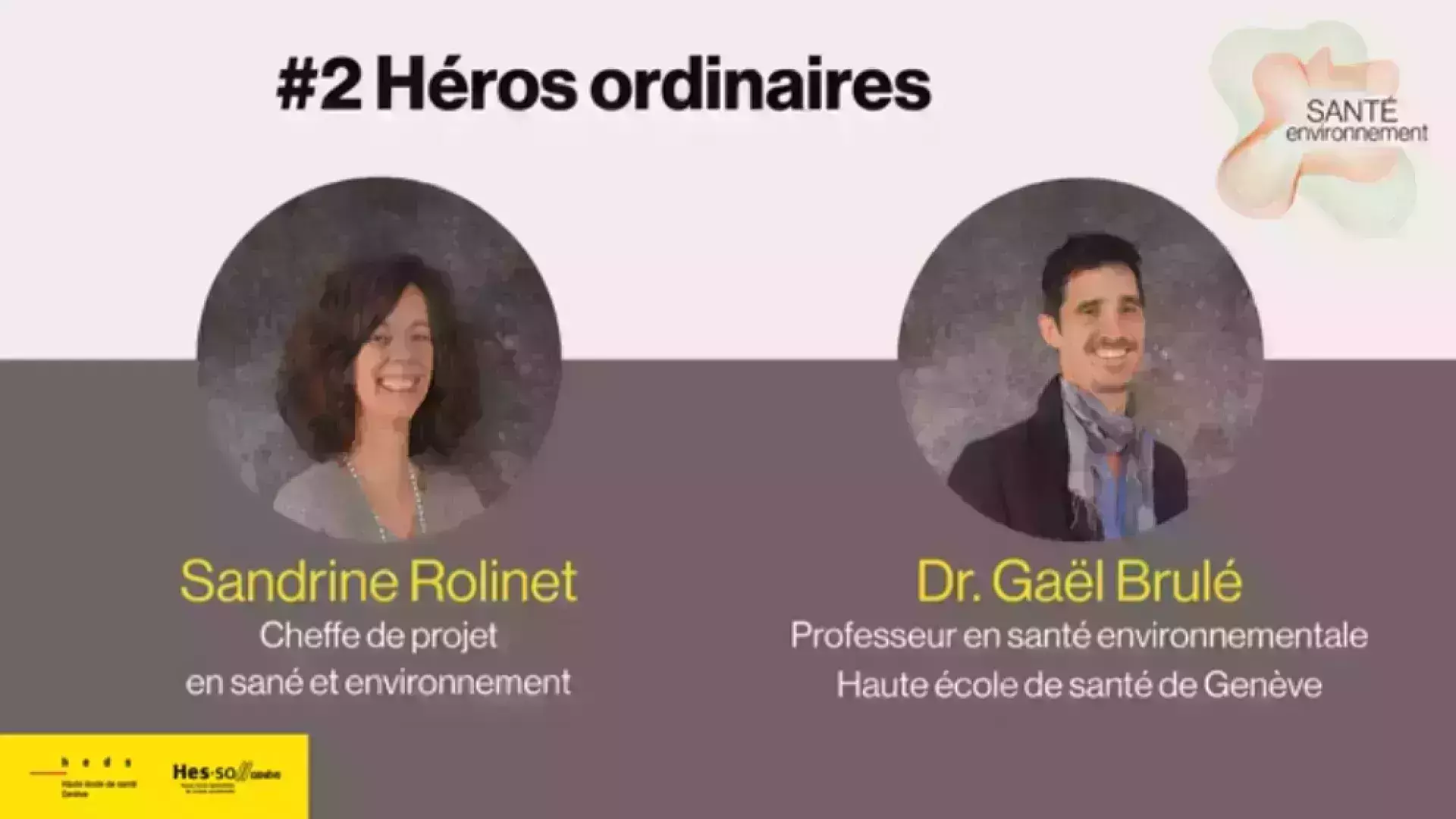 visuel du podcast "santé et environnement" - portraits de Mme Sandrine Rolinet et Dr Gaël Brulé
