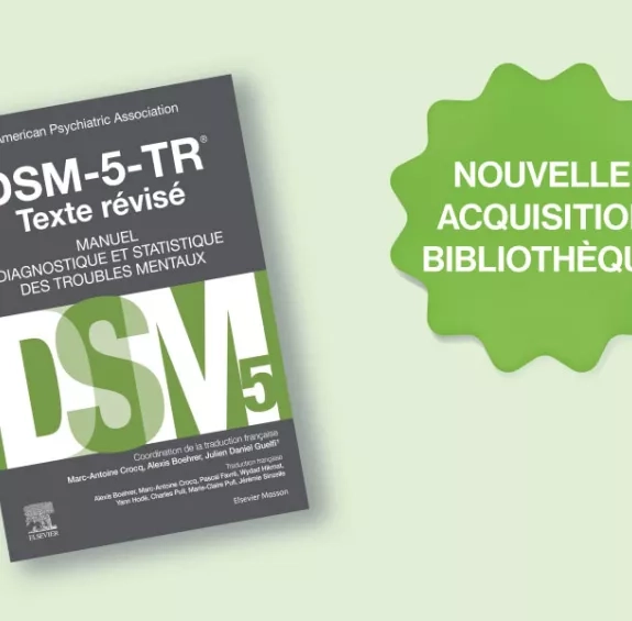 DSM 5 TR : nouvelle acquisition bibliothèque