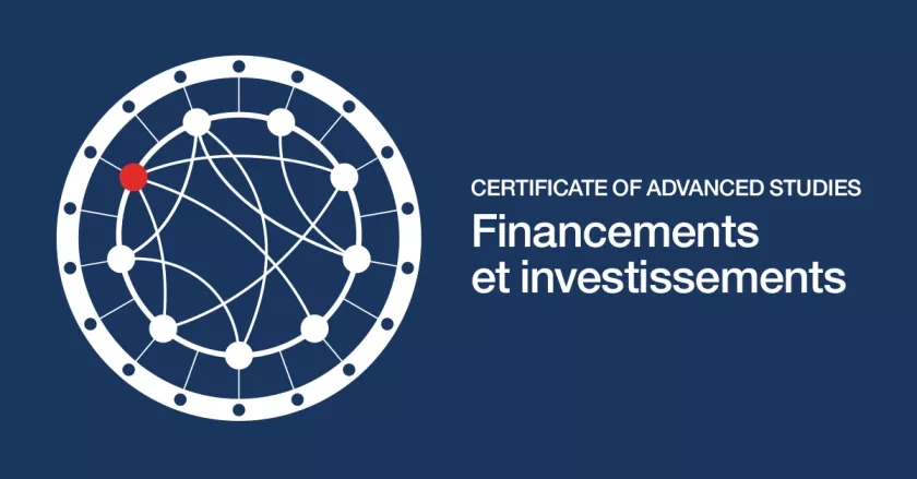 Certificate of Advanced Studies (CAS) Financements et investissements