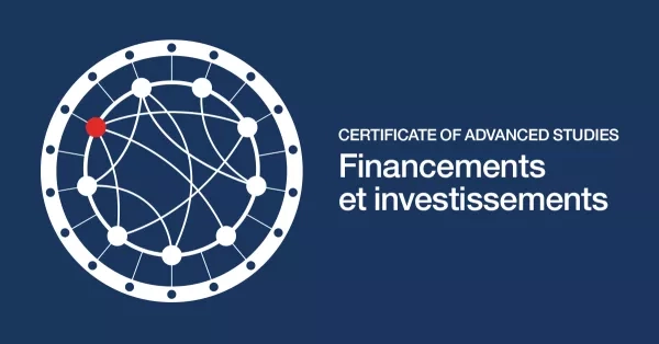Certificate of Advanced Studies (CAS) Financements et investissements