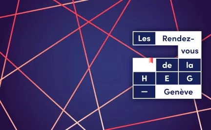 Les Rendez-vous de la HEG-Genève 31.10.2024