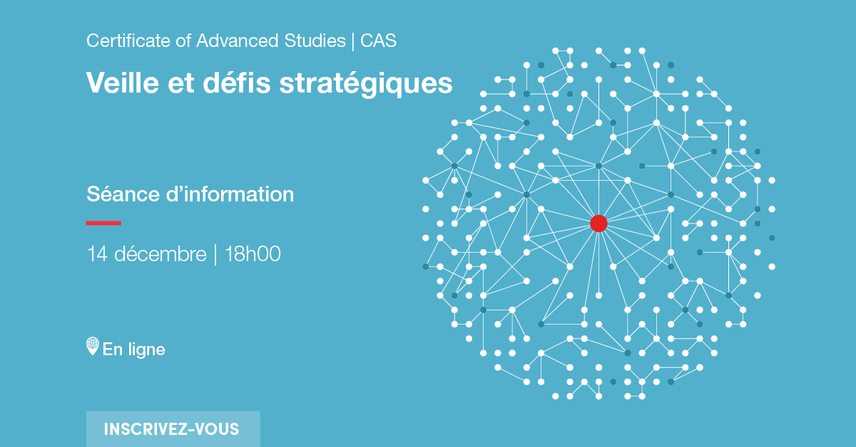 CAS Veille et défis stratégiques