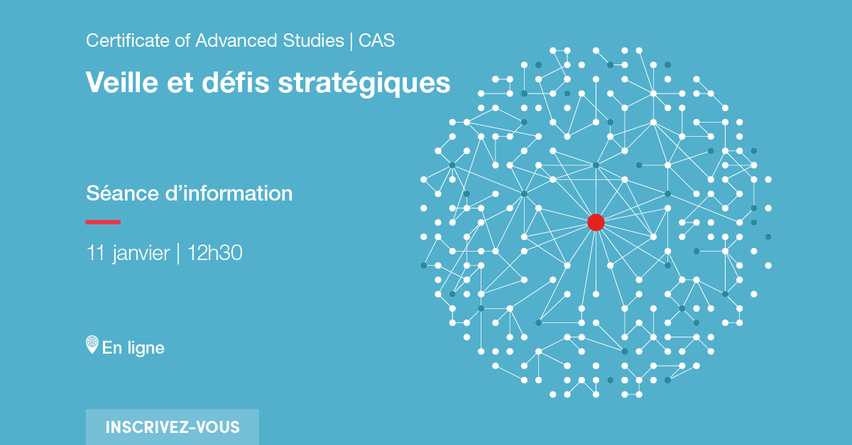 CAS Veille et défis stratégiques