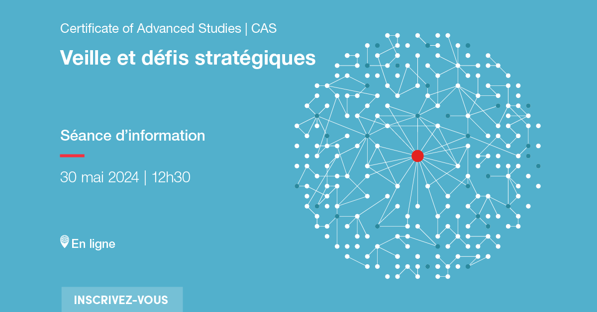 CAS Veille et défis stratégiques