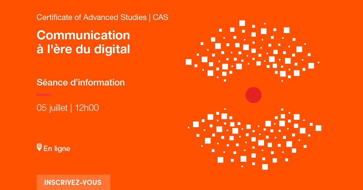 CAS Communication à l'ère du digital 