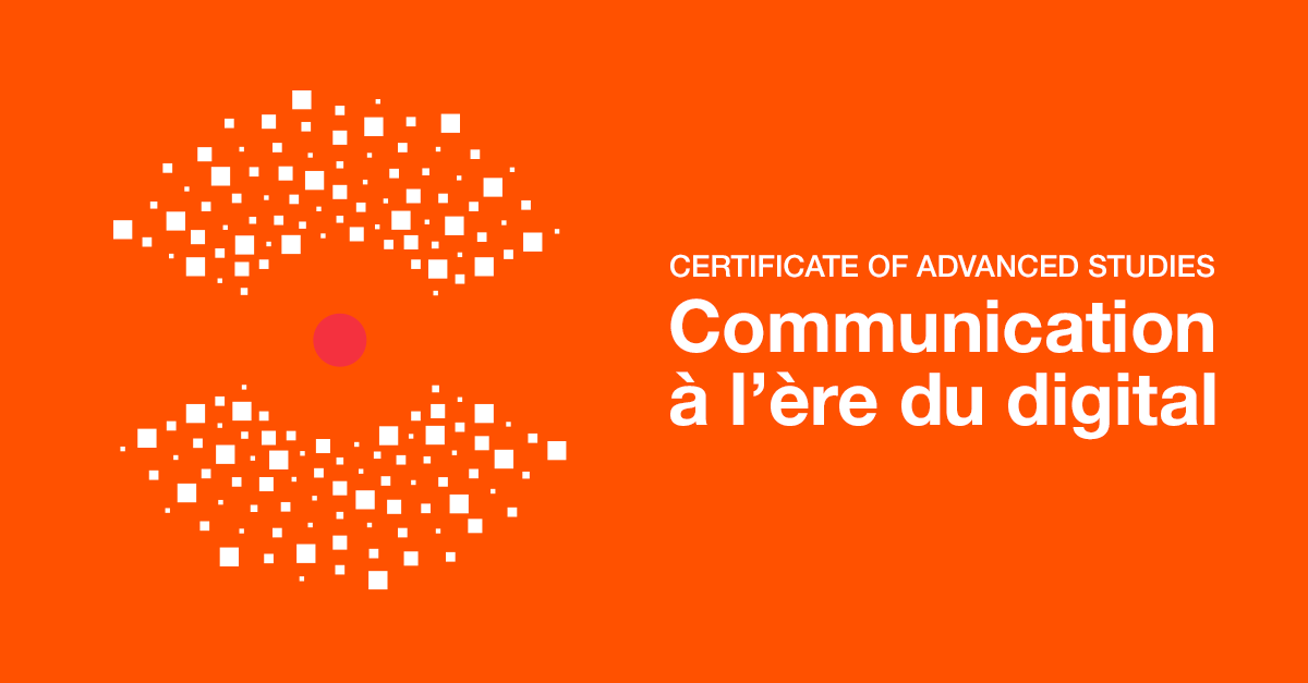 CAS Communication à l'ère du digital