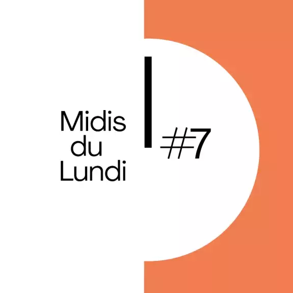 Visuel Les Midis du Lundi #7