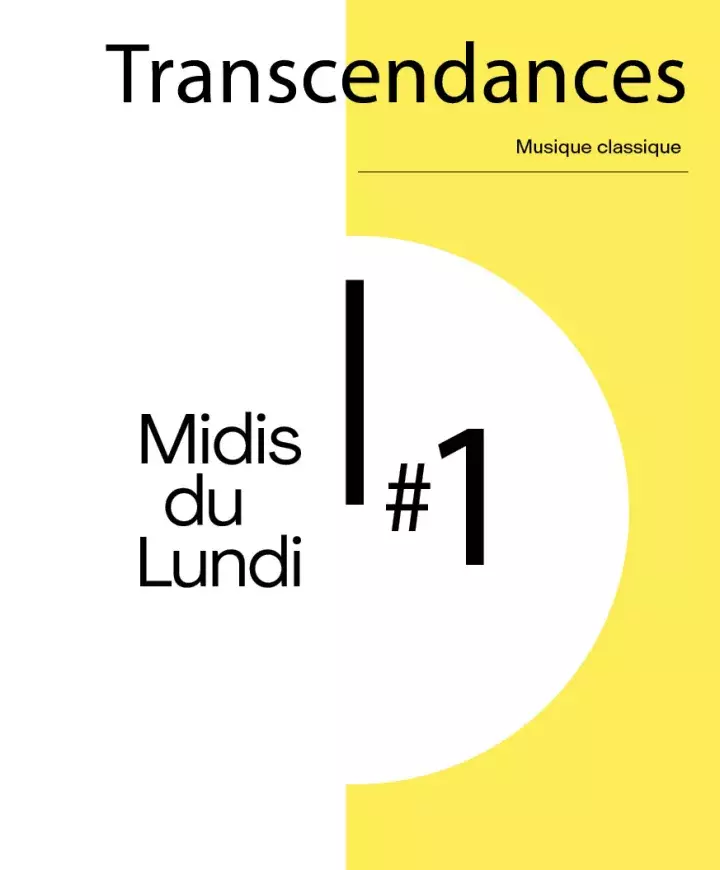 Affiche de l'événement Transcendances, les midis du lundi