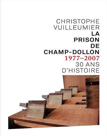Couverture "La prison de Champ-Dollon 1977-2007"