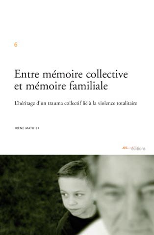 Couverture "Entre mémoire collective et mémoire familiale"