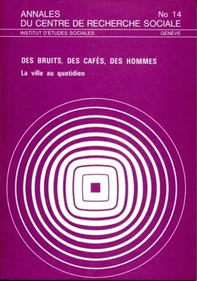 Couverture du livre Des bruits, des cafés et des hommes A14