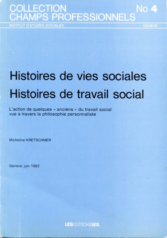 Couverture du livre Histoires de vies sociales, histoires de travail social CP04