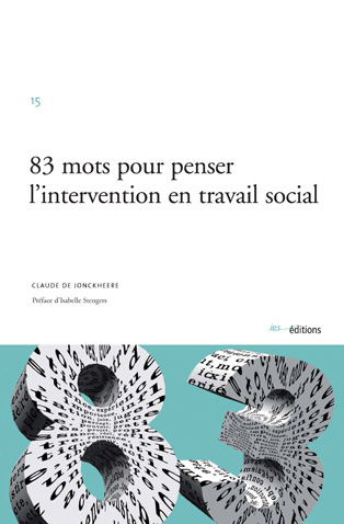 Couverture du livre "83 mots pour penser l'intervention en travail social" - IES15