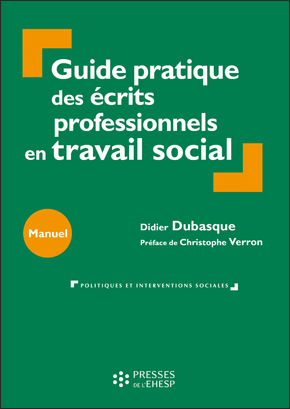 Guide pratiques des écrits professionnels en travail social
