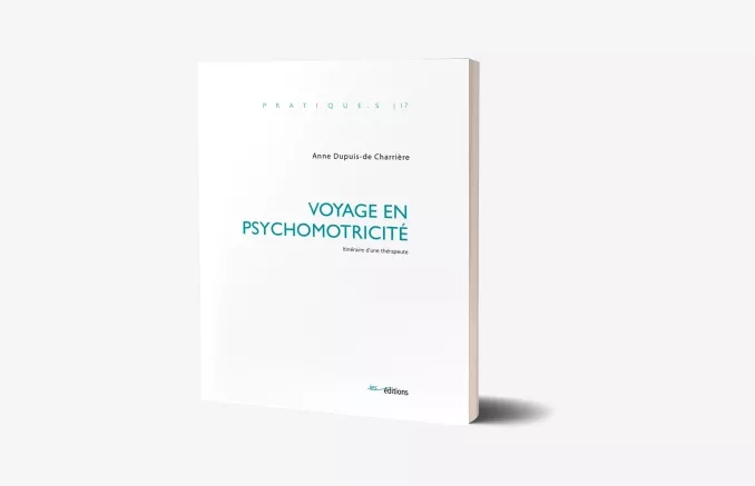 Voyage en psychomotricité