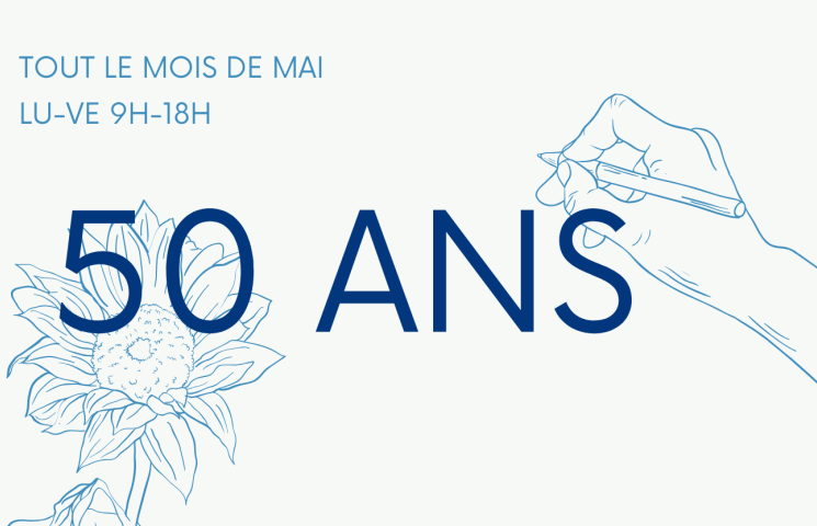 Dessin silhouette d'une main qui tient un crayon et d'une fleur en arrière-plan avec le texte "tout le mois de mai lu-ve 9h-18h" et en grand "50 ans"